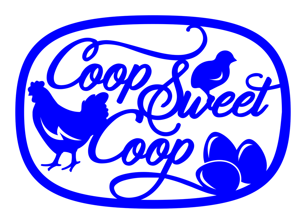 Coop Sweet Coop Chicken Coop Metal Sign - Farmhouse Decor - Rustic
