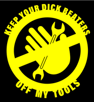 Keep Your Hands Off My Tools Twisted Metal Sign