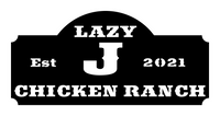 Personalized Lazy Chicken Ranch Sign