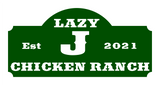 Personalized Lazy Chicken Ranch Sign