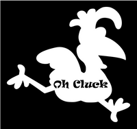 Oh Cluck Chicken Metal Sign